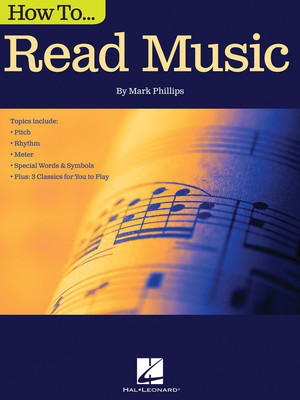 How to Read Music - Text by Phillips Hal Leonard 137870