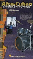 Afro-Cuban Coordination for Drumset - VHS Video - Drums Hal Leonard Video