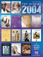 Top Hits of 2004 - Guitar|Piano|Vocal Hal Leonard Piano, Vocal & Guitar