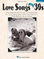 Love Songs of the '30s - 2nd Edition - Guitar|Piano|Vocal Hal Leonard Piano, Vocal & Guitar