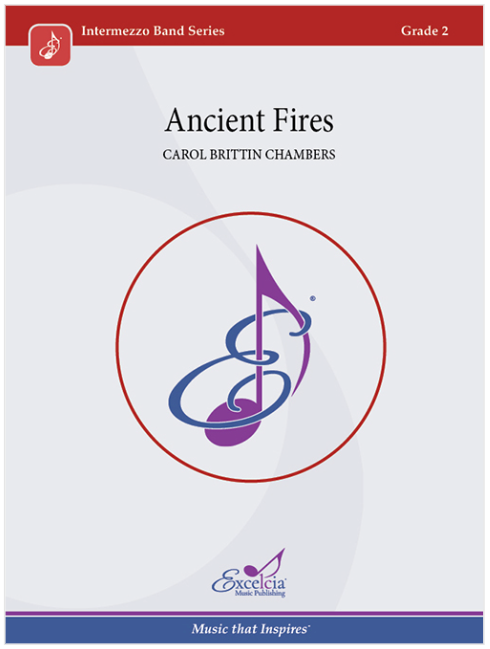 Ancient Fires CB Gr 2 - Chambers Carol Brittin Excelcia Music Publishing ICB2108