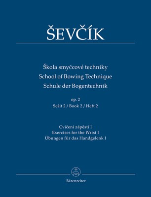 School of Bowing Technique Op. 2 Book 2 - Exercises for the Wrist I - Otakar Sevcik - Violin Barenreiter