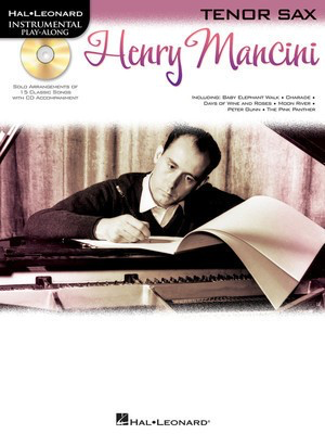 Henry Mancini - Instrumental Play-Along for Tenor Sax - Henry Mancini - Tenor Saxophone Hal Leonard /CD