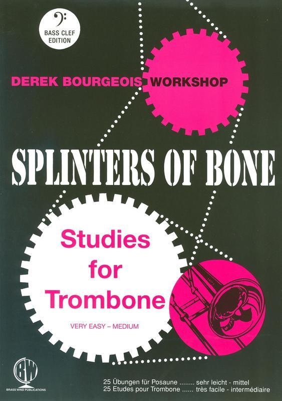 SPLINTERS OF BONE STUDIES BASS CLEF EDITION - BOURGEOIS - TROMBONE - BRASSWIND