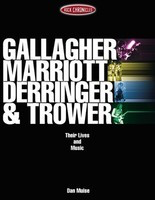 Gallagher, Marriott, Derringer & Trower - Their Lives and Music - Dan Muise Hal Leonard