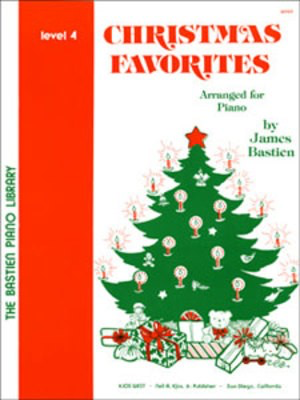 Christmas Favorites Level 4 - Piano James Bastien Neil A. Kjos Music Company