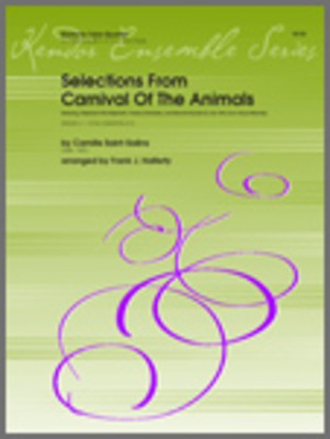 Selections From Carnival Of The Animals - 2 Baritones and 2 Tubas - Camille Saint-Saens - Baritone|Euphonium|Tuba Frank J. Halferty Kendor Music Tuba Quartet Score/Parts