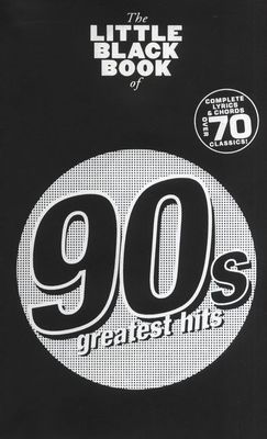 The Little Black Book of '90s Greatest Hits - Guitar|Vocal Wise Publications Lyrics & Chords