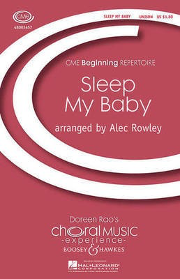 Sleep My Baby - CME Beginning - Unison Alec Rowley Boosey & Hawkes Octavo