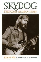 Skydog - The Duane Allman Story - Randy Poe Backbeat Books Hardcover