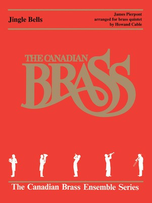 Jingle Bells - Score and Parts - Traditional - Howard Cable Canadian Brass Brass Quintet Score/Parts