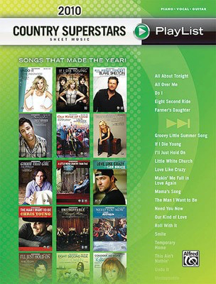 2010 Country Superstars - Sheet Music Playlist Series Songs That Made the Year! - Hal Leonard Piano, Vocal & Guitar