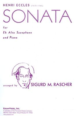 Eccles - Sonata - Eb Alto Saxophone/Piano Accompaniment edited by Rascher Elkan Vogel 164-00047