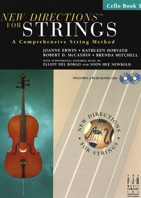 New DirectionsŒ¬ For Strings, Cello Book 1 - A Comprehensive String Method - Brenda Mitchell|Joanne Erwin|Kathleen Horvath|Robert D. McCashin - Cello Elliot Del Borgo|Soon Hee Newbold FJH Music Company /CD