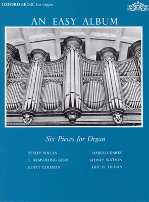 An Easy Album - Six Pieces for Organ - Various - Organ Oxford University Press Organ Solo