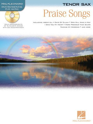 Praise Songs - Instrumental Play-Along Pack - Tenor Sax - Various - Tenor Saxophone Hal Leonard Saxophone Solo /CD