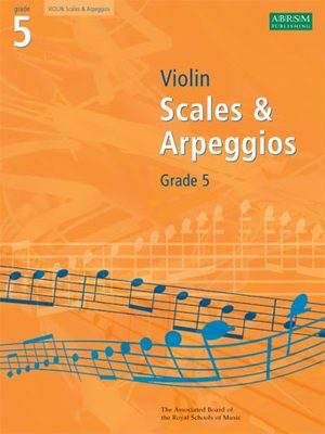 A B Violin Scales And Arpeggios Gr 5 -