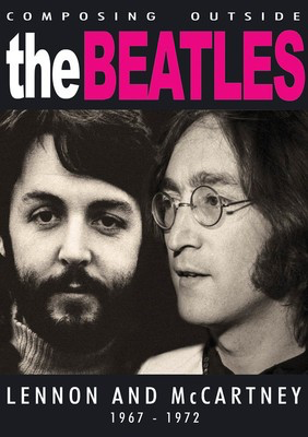 Composing Outside the Beatles - Lennon and McCartney 1967-1972 - MVD DVD