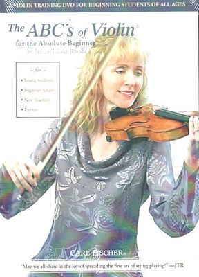 The ABC's of Violin for the Absolute Beginner - A violin training DVD for Beginning Students of All Ages - Janice Tucker Rhoda - Violin Carl Fischer DVD