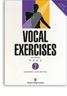 Vocal Exercises Book 2: Grades 5-8 and ATCL - Low Voice - Vocal Trinity College London