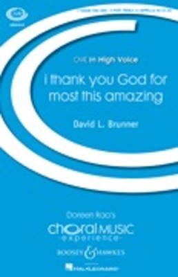 i thank You God for most this amazing - CME In High Voice - David Brunner - 3-Part Treble Boosey & Hawkes Octavo