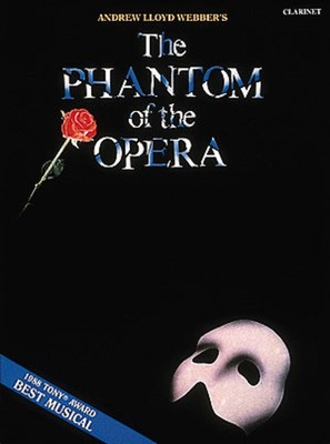 The Phantom of the Opera - Clarinet - Andrew Lloyd Webber - Clarinet Hal Leonard