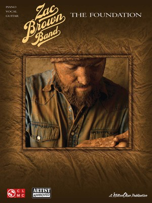 Zac Brown Band - The Foundation - Guitar|Piano|Vocal Cherry Lane Music Piano, Vocal & Guitar