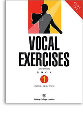 Vocal Exercises Book 1: Initial-Grade 4 - Vocal Trinity College London