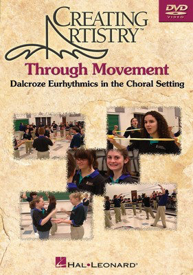 Creating Artistry Through Movement - David Frego|Henry Leck Hal Leonard DVD