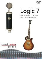 Logic 7 - Beginner Level, Pro & Express - Music Pro Guides - Hal Leonard DVD