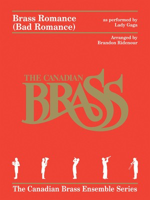 Brass Romance - Brass Quintet - Lady Gaga - Brandon Ridenour Canadian Brass Brass Quintet Score/Parts