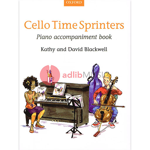 Cello Time Sprinters - Piano Accompaniment by Blackwell Oxford 9780193404441