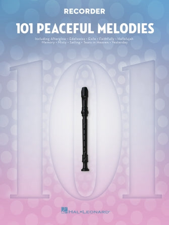 101 Peaceful Melodies - Recorder Solo - Hal Leonard 366050