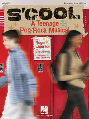 S'Cool: A Teenage Pop/Rock Musical - Matt Cleveland|Roger Emerson - 2-Part Mixed Hal Leonard Singer's Edition Softcover