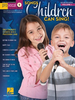 Songs Children Can Sing! - Pro Vocal Boys' & Girls' Edition Volume 1 - Various - Vocal Hal Leonard Melody Line, Lyrics & Chords /CD