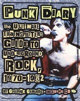 Punk Diary - The Ultimate Trainspotter's Guide to Underground Rock, 1970-1982 - George Gimarc Backbeat Books /CD