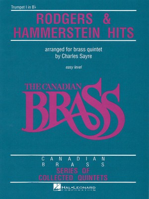 The Canadian Brass - Rodgers & Hammerstein Hits - 1st Trumpet - Various - Trumpet Chuck Sayre Canadian Brass Brass Quintet Part