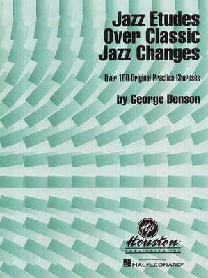 Jazz Etudes Over Classic Jazz Changes - George Benson - Hal Leonard