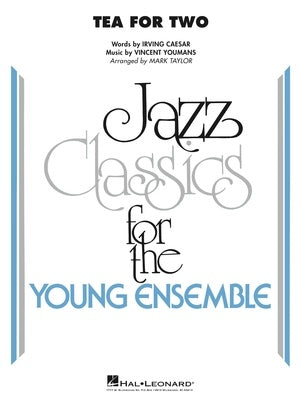 Youmans/Caesar - Tea for Two - Jazz Ensemble Grade 3 Score/Parts arranged by Taylor Hal Leonard 7013892