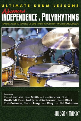 Advanced Independence and Polyrhythms - Ultimate Drum Lessons Series - Drums Hudson Music DVD