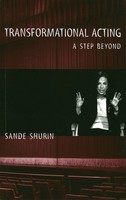 Transformational Acting - A Step Beyond - Sande Shurin Limelight Editions