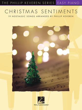 Christmas Sentiments - Easy Piano arranged by Keveren Hal Leonard 666204