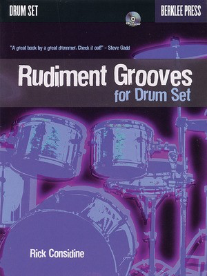 Rudiment Grooves for Drum Set - Drums Rick Considine Berklee Press Drum Notation /CD