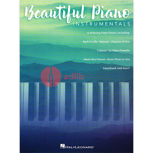 Beautiful Piano Instrumentals Intermediate to Advanced Piano Solos Hal Leonard