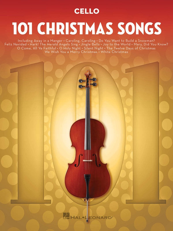 101 Christmas Songs - Cello Solo - Hal Leonard 278646