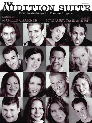 The Audition Suite - Four Comic Songs for Theatre Singers - Martin Charnin|Michael Dansicker - Vocal Hal Leonard Piano & Vocal