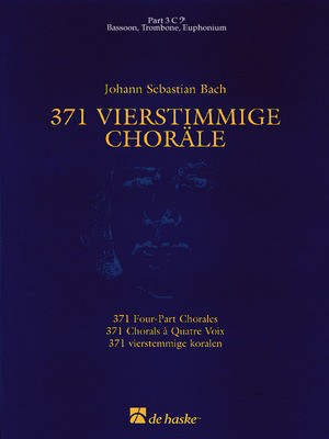 371 Vierstimmige Chorí_le (Four-Part Chorales) - Part 3 in C - Bass Clef - Johann Sebastian Bach - Bass Clef Instrument Hans Algra De Haske Publications Part