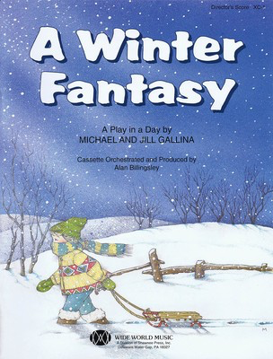 A Winter Fantasy - Jill Gallina|Michael Gallina - Shawnee Press Classroom Kit Book/CD