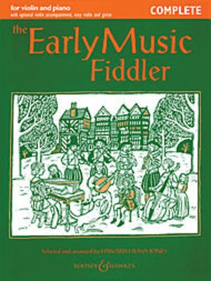 The Early Music Fiddler - Complete - for Violin and Piano with optional violin accompaniment, easy violin - Violin Edward Huws Jones Boosey & Hawkes