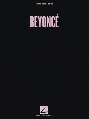 Beyonce - Guitar|Piano|Vocal Hal Leonard Piano, Vocal & Guitar